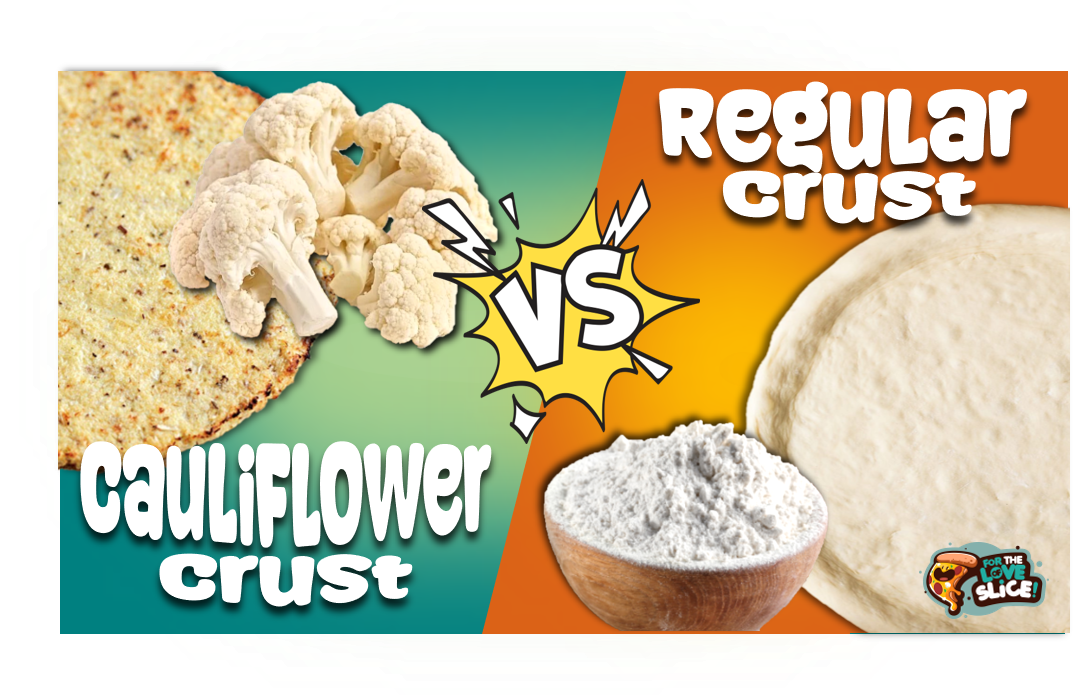 Cauliflower vs Regular Pizza Crust A Comprehensive Nutritional Guide